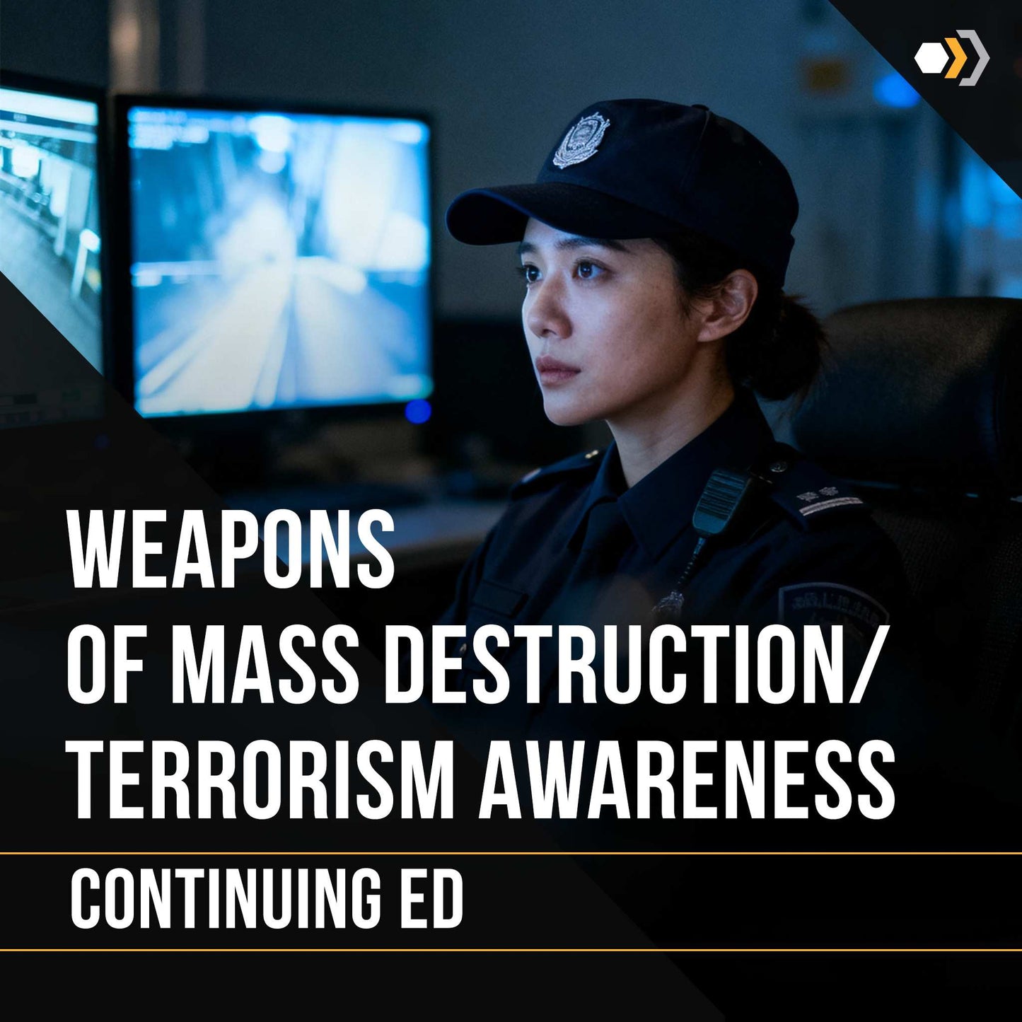 Continuing Ed: Weapons of Mass Destruction/ Terrorism Awareness (4 Hours)