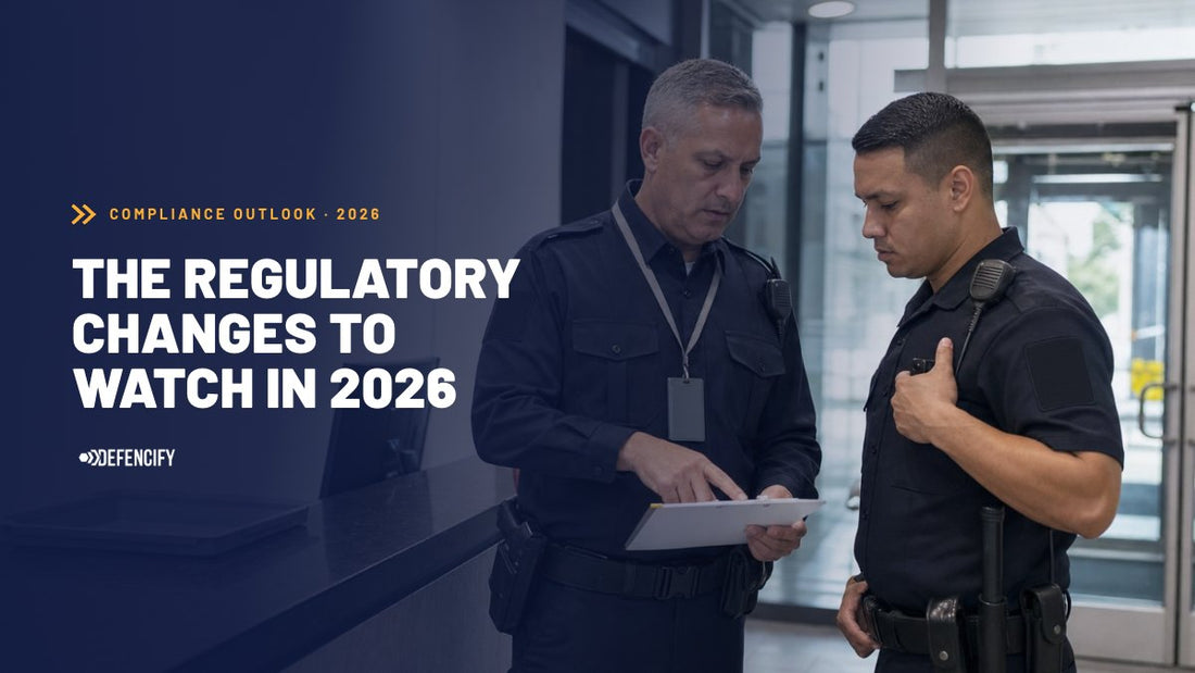 Two uniformed security guards reviewing a compliance document, with the headline The Regulatory Changes to Watch in 2026