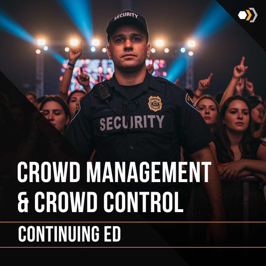 Continuing Ed: Crowd Management and Crowd Control (2 Hours)