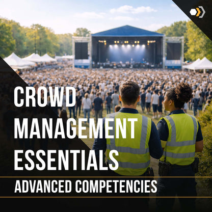 CROWD MANAGEMENT ESSENTIALS: Planning, Awareness, and Response, in Live Settings (2-Hours)