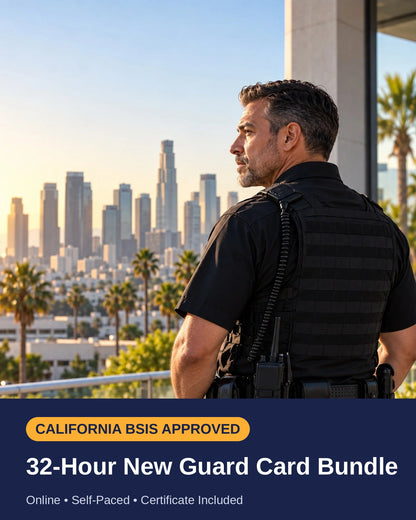 California BSIS New Guard Card Training Bundle - 32 Hours