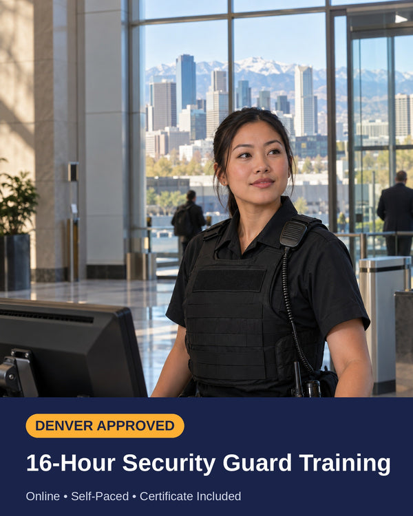 Denver New Security Guard Training Course - 16 Hours